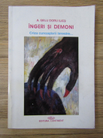 A. Gelu Doru Ilies - Ingeri si demoni. Criza cunoasterii terestre