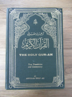 Anticariat: Abdullah Yusuf Ali - The holly Qur-an. Text, translation and commentary