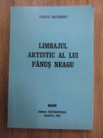 Adrian Mateescu - Limbajul artistic al lui Fanus Neagu