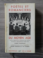 Albert Pauphilet - Poetes et romanciers du moyen age