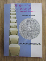 Alexandru Oblu - Dacodeoumanismul