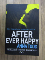 Anticariat: Anna Todd - After ever happy