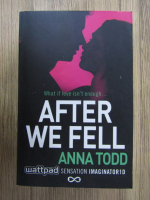 Anticariat: Anna Todd - After we fell 