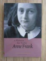 Anticariat: Anne Frank - A history for today