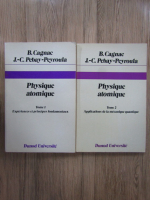 B. Cagnac - Physique atomique (2 volume)