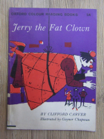 Anticariat: Clifford Carver - Jerry the fat clown 