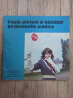 Copiii-pietoni si biciclisti pe drumurile publice