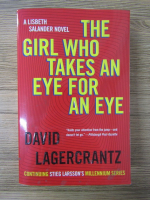 Anticariat: David Lagercrantz - The girl who takes an eye for an eye