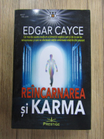 Edgar Cayce - Reincarnarea si Karma