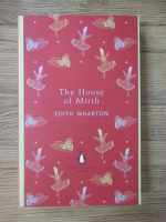 Edith Wharton - The house of Mirth