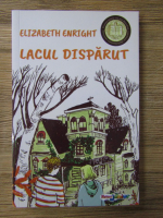 Anticariat: Elizabeth Enright - Lacul disparut