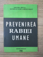 Eugeniu Toacsen - Prevenirea rabiei umane