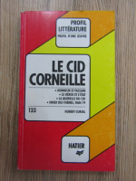 Hubert Curial - Le cid. Pierre Corneille