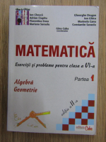 Anticariat: Ion Chesca, Adrian Ciupitu, Gina Caba - Matematica. Exercitii si probleme pentru clasa a VI-a. Algebra geometrie, partea 1, editia a II-a