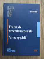 Ion Neagu - Tratat de procedura penala. Partea speciala