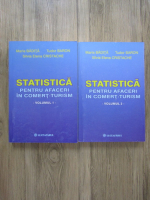 Anticariat: Maria Badita, Tudor Baron, Silvia Elena Cristache - Statistica pentru afaceri in comert-turism (2 volume)