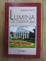 Anticariat: Mariana Belis - Lumina occidentului