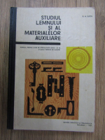 P. N. Suciu - Studiul lemnului si al materialelor auxiliare. Manual pentru licee de specialitate (anul I si II) si scoli tehnice de maistri