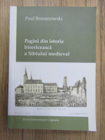 Paul Brusanowski - Pagini din istoria bisericeasca a Sibiului medieval