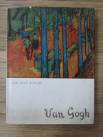 Rene Huyghe - Van Gogh