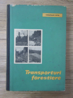 Silviu Corlateanu - Transporturi forestiere