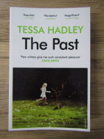 Tessa Hadley - The past