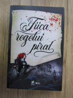 Tricia Levenseller - Fiica regelui pirat