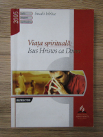 Viata spirituala: Isus Hristos ca Domn