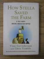 Anticariat: Vijay Govindarajan, Chris Trimble - How Stella saved the farm