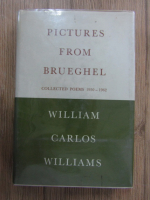 William Carlos Williams - Pictures from Brueghel. Collected poems 1950-1962