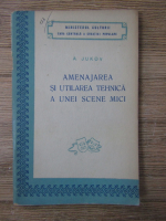 A. Jukov - Amenajarea si utilarea tehnica a unei scene mici