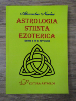 Alexandru Nicolici - Astrologia stiinta ezoterica (edite a III-a)