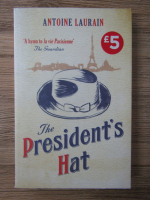 Anticariat: Antoine Laurain - The president's hat