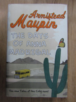 Armistead Maupin - The days of Anna Madrigal