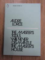 Audre Lorde - The master's tools will never dismantle the master's house