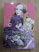 Aya Kanno - Requiem of the Rose King (volumul 12)