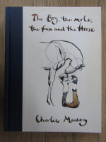 Charlie Mackesy - The boy, the mole, the fox and the horse