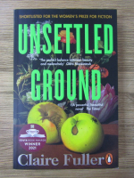 Claire Fuller - Unsettled ground