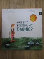 Daniela Gheorghita - Unde este prietenul meu darnic?