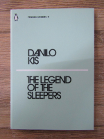 Anticariat: Danilo Kis - The legend of the sleepers