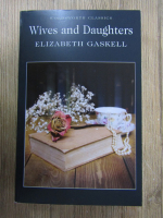 Anticariat: Elizabeth Gaskell - Wives and daughters