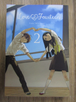 Anticariat: Fuka Mizutani - Love at fourteen (volumul 2)