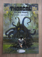 Anticariat: G. Rosinski - Thorgal, volumul 17. The blue plague 