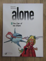 Anticariat: Gazzotti Vehlmann - Alone, volumul 3. The clan of the shark