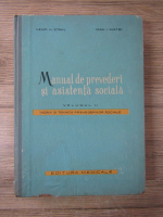 Henri Stahl, Ioan Matei - Manual de prevederi si asistenta sociala. Teoria si tehnica prevederilor sociale (volumul 2)