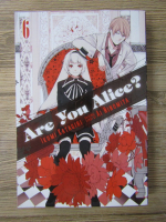 Anticariat: Ikumi Katagiri - Are you Alice? (volumul 6)