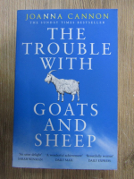 Anticariat: Joanna Cannon - The trouble with goats and sheep