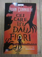 Anticariat: John Connolly - Cei care iti dau fiori 