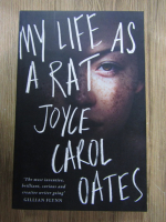 Joyce Carol Oates - My life as a rat