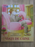 Kestutis Kasparavicius - Viata de caine